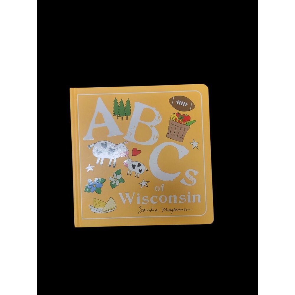 ABCs Of Wisconsin Board Book By Sandra Magsamen